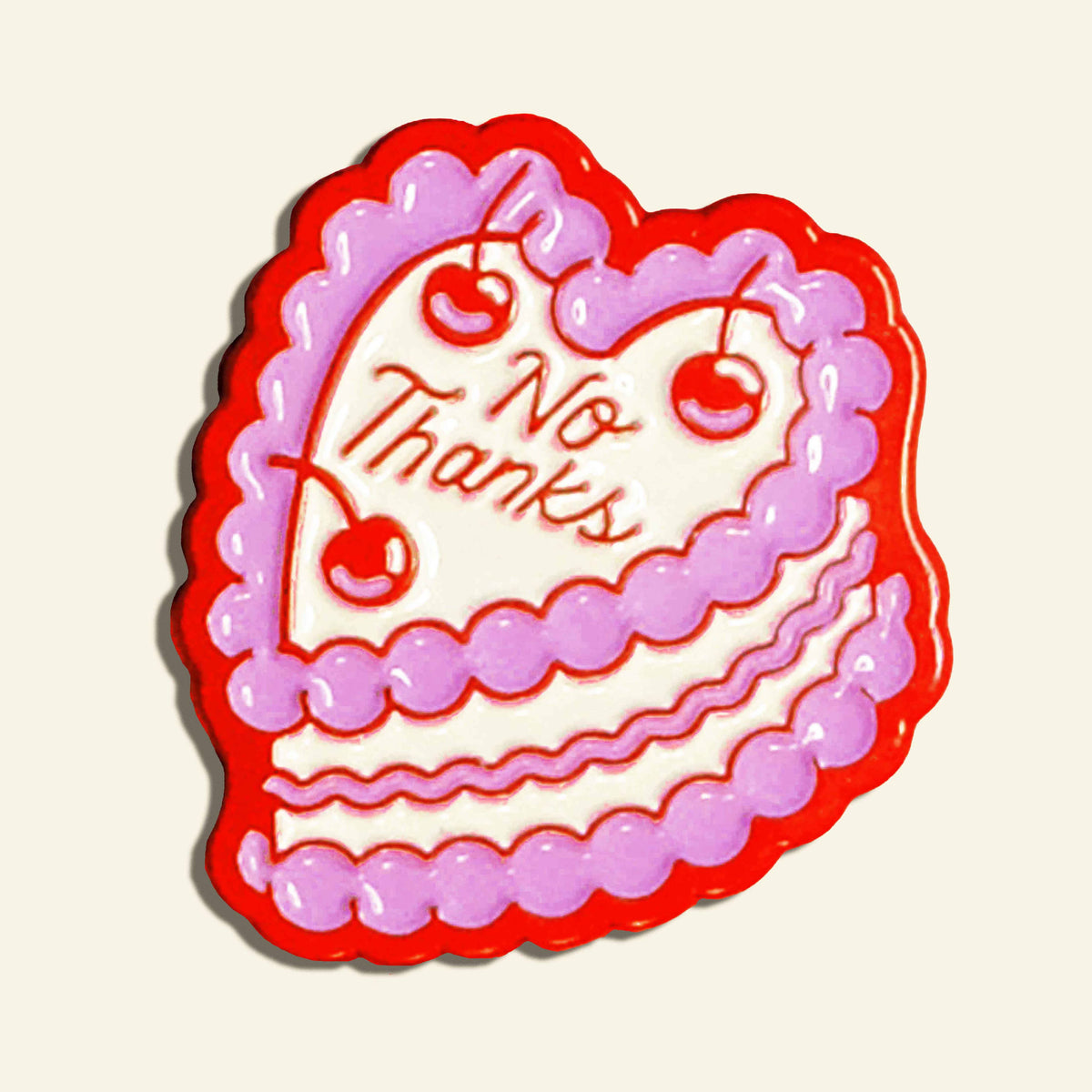 No Thanks Cake enamel pin: In cellophane sleeve